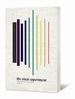 The Sinai Experiment: Ten Words for God's Chosen People by Ryan Scott