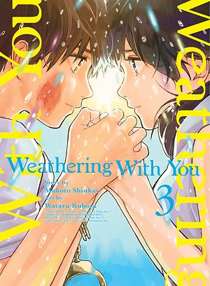 Weathering With You, Vol. 3 by Makoto Shinkai, Wataru Kubota