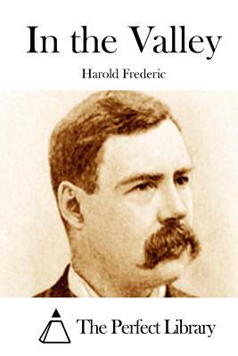 In the Valley by Harold Frederic