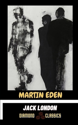 Martin Eden by Jack London, Diamond Classics