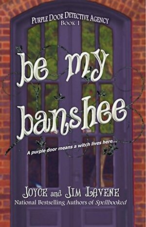 Be My Banshee by Joyce Lavene, Jim Lavene