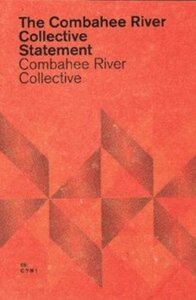 The Combahee River Collective Statement by The Combahee River Collective