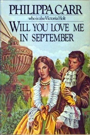 Will You Love Me in September by Philippa Carr