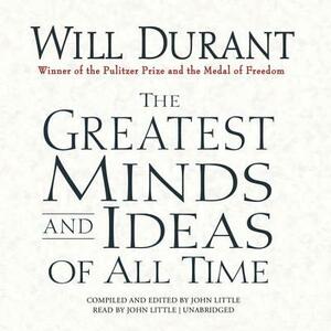 The Greatest Minds and Ideas of All Time by Will Durant