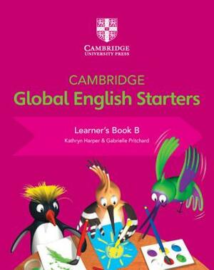 Cambridge Global English Starters Learner's Book B by Gabrielle Pritchard, Kathryn Harper