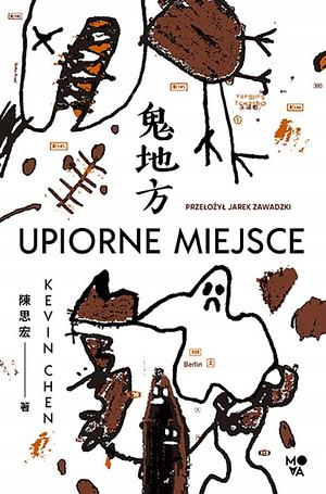 Upiorne miejsce by Kevin Chen