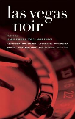 Las Vegas Noir by Todd James Pierce, Jarret Keene