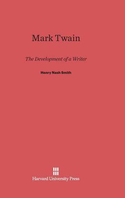 Mark Twain by Henry Nash Smith