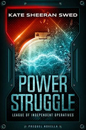 Power Struggle by Kate Sheeran Swed