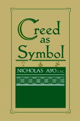 Creed as Symbol by Nicholas Ayo