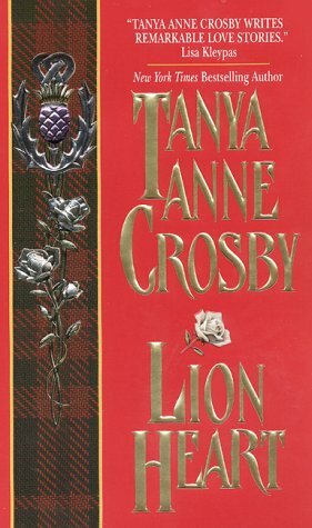 Lion Heart by Tanya Anne Crosby
