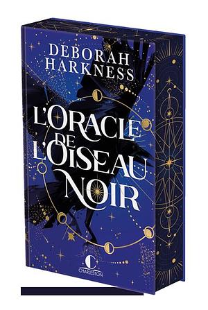 L'Oracle de l'oiseau noir by Deborah Harkness