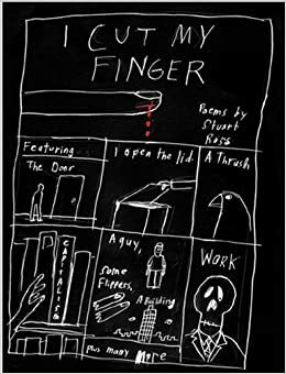 I Cut My Finger by Stuart Ross