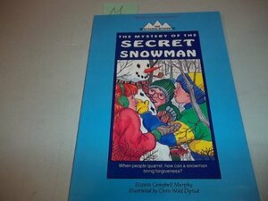 The Mystery of the Secret Snowman by Elspeth Campbell Murphy