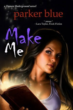 Make Me by Parker Blue