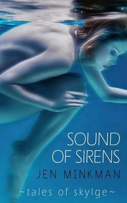 Sound of Sirens by Jen Minkman