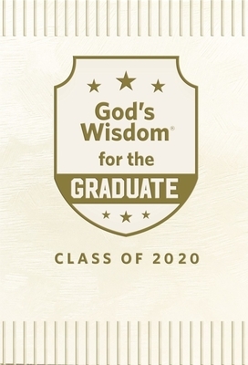 God's Wisdom for the Graduate: Class of 2020 - White: New King James Version by Jack Countryman