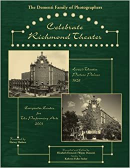 Celebrate Richmond Theater by Kathryn Fuller-Seeley