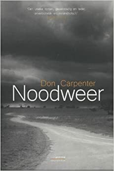 Noodweer by Don Carpenter