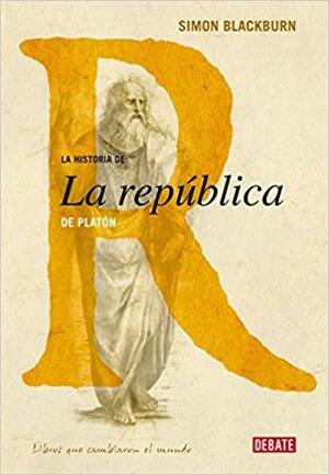 La historia de La República de Platón by Simon Blackburn