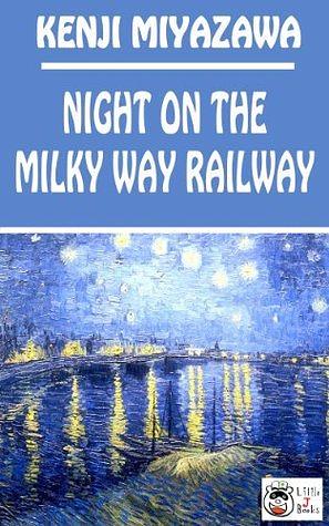 Night on the Milky Way Railway by Kenji Miyazawa