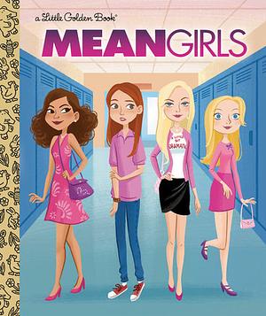 Mean Girls (Paramount) by Cara Stevens