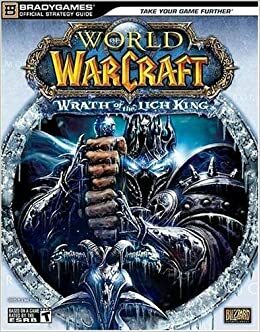 World of Warcraft: Wrath of the Lich King - Official Strategy Guide by Jennifer Sims