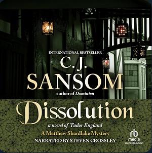 Dissolution by C.J. Sansom