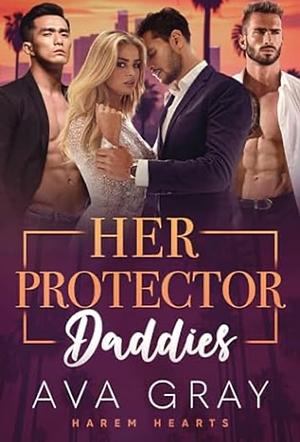 Her Protector Daddies by Ava Gray