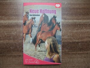 Neue Hoffnung by Zoe Kelvedon