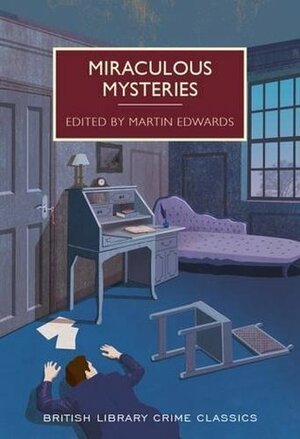 Miraculous Mysteries by Martin Edwards