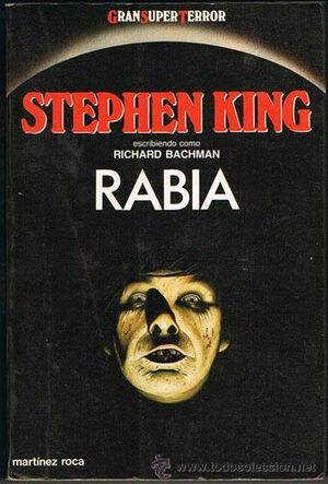 Rabia by Stephen King, Richard Bachman