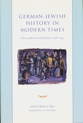 German-Jewish History in Modern Times: Integration and Dispute, 1871-1918 by 