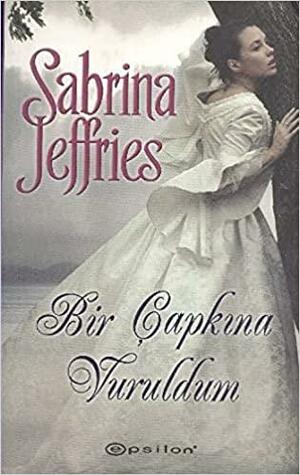 Bir Capkina Vuruldum by Sabrina Jeffries