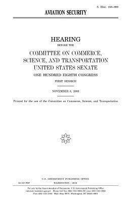 Aviation security by United States Congress, United States House of Senate, Committee On Commerce