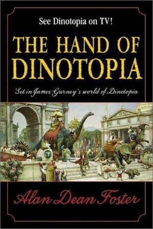 The Hand of Dinotopia by Alan Dean Foster