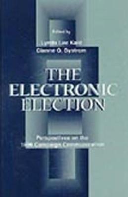 The Electronic Election: Perspectives on the 1996 Campaign Communication by 