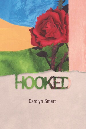 Hooked: Seven Poems by Carolyn Smart