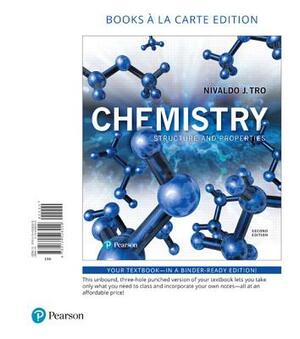 Chemistry: Structure and Properties, Books a la Carte Plus Mastering Chemistry with Pearson Etext -- Access Card Package [With Access Code] by Nivaldo Tro