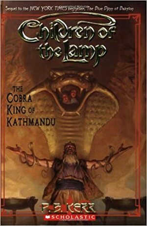 The Cobra King of Kathmandu by P.B. Kerr