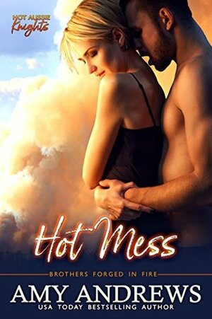 Hot Mess by Amy Andrews
