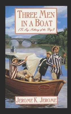 Three Men in a Boat Illustrated by Jerome K. Jerome