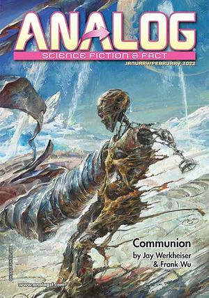 Analog Science Fiction & Fact, January/February 2022 by Frank Wu, Jay Werkheiser, Trevor Quachri, Trevor Quachri