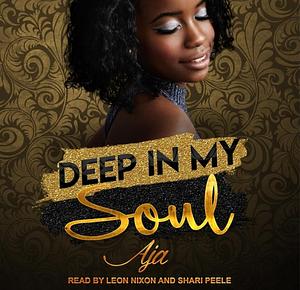 Deep in My Soul by Aja