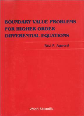 Boundary Value Problems from Higher Order Differential Equations by Ravi P. Agarwal