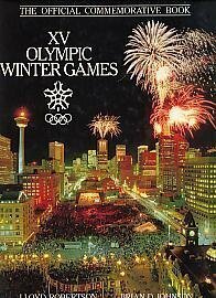 XV Olympic Winter Games: The Official Commemorative Book by Lloyd Robertson