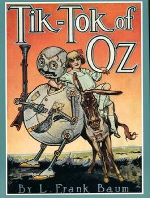 Tik-Tok of Oz by L. Frank Baum