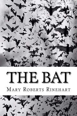 The Bat by Mary Roberts Rinehart