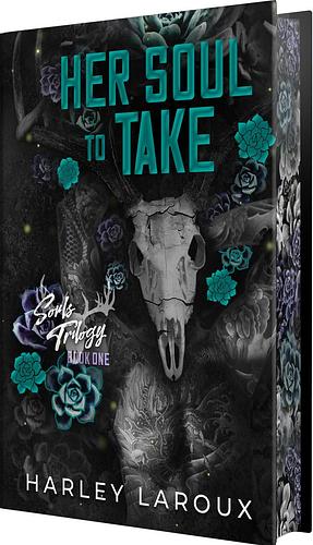 Her Soul to Take: Limited Special Edition: A Paranormal Dark Academia Romance by Harley Laroux