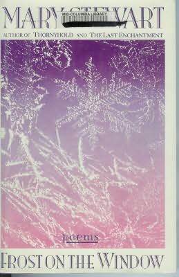 Frost on the Window: Poems by Mary Stewart